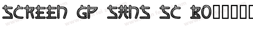SCREEN GP Sans SC Bo字体转换